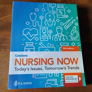 Catalano Nursing Now 9th Edition Today's Issues Tomorrows Trends Textbook
